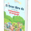 Gran Libro de Estimulación de Lenguaje en PDF